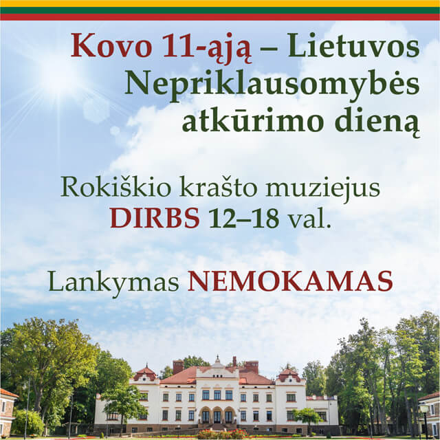 Kovo 11-ąją muziejus dirbs!