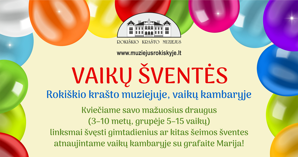Kviečiame švęsti vaikų šventes Rokiškio krašto muziejuje!