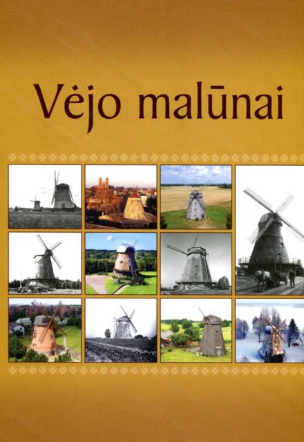 Senolių technikos stebuklai – vėjo malūnai